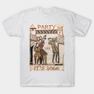 Party Like It Is 1066 (Bayeux Tapestry) T-Shirt